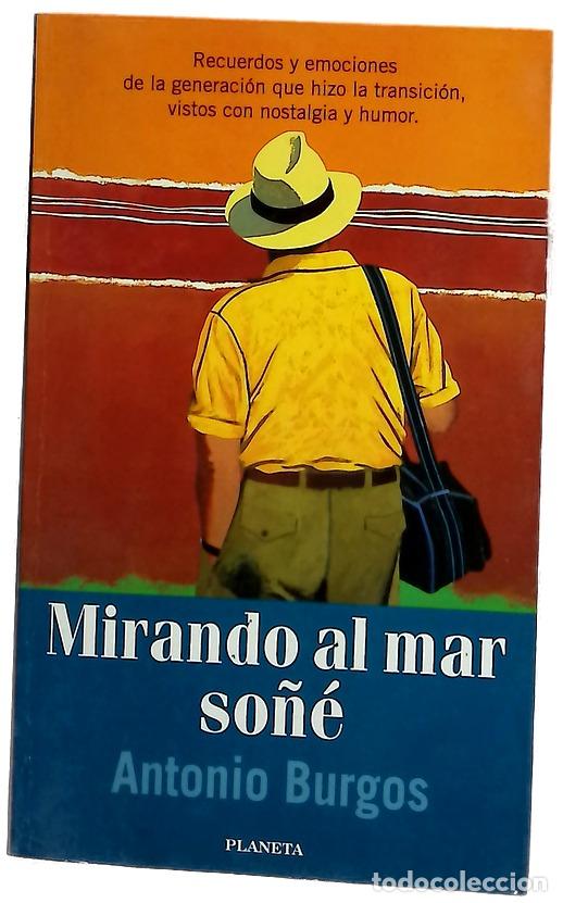 Libri di seconda mano: Mirando al mar so&ntilde;&eacute; - Burgos, Antonio