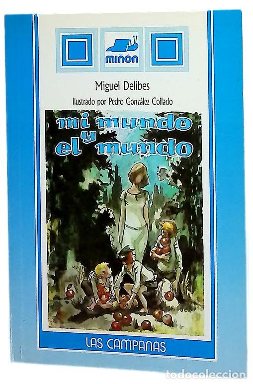 Libri di seconda mano: Mi mundo y el mundo - Delibes, Miguel; Gonz&aacute;lez Collado, Pedro