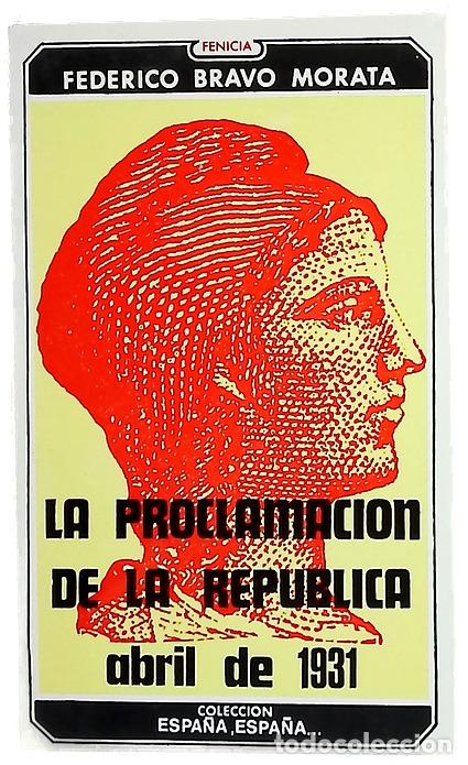Livros em segunda m&atilde;o: La proclamaci&oacute;n de la rep&uacute;blica