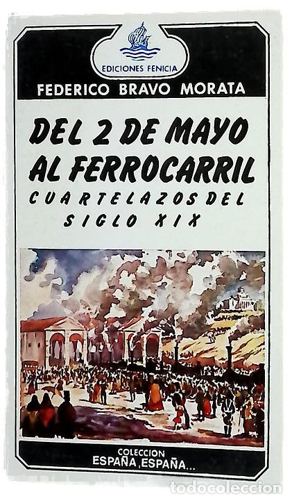 Livros em segunda m&atilde;o: Del Dos de Mayo al ferrocarril Cuartelazos del siglo XIX. Historia de Madrid