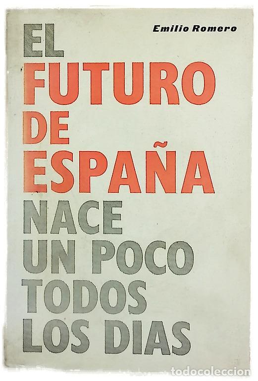 books: El futuro de Espa&ntilde;a nace un poco todos los d&iacute;as