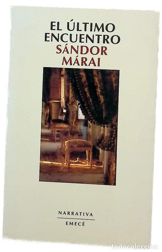 books: El &uacute;ltimo encuentro - M&aacute;rai, S&aacute;ndor