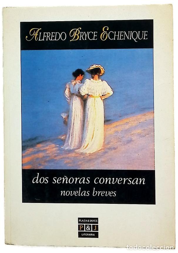 B&uuml;cher: Novelas breves Dos se&ntilde;oras conversan ; Un sapo en el desierto ; Los grandes hombres son as&iacute;. Y ta...