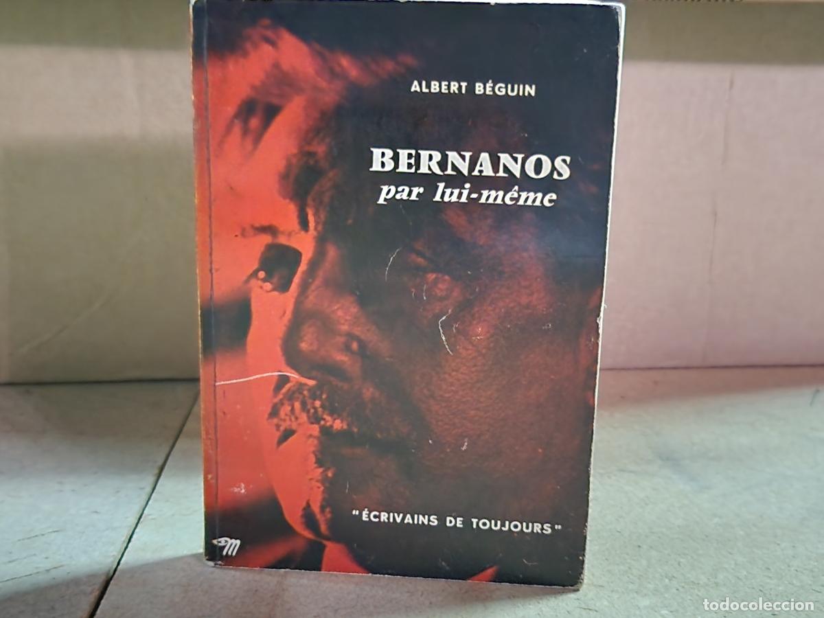 books: ALBERT BEGUIN. BERNANOS PAR LUI-MEME.