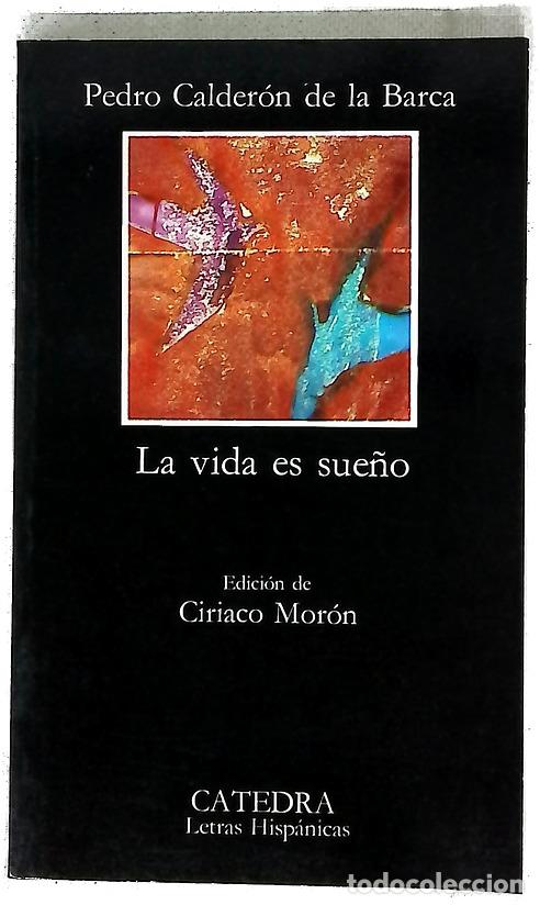 Livros em segunda m&atilde;o: La vida es sue&ntilde;o - Calder&oacute;n de la Barca, Pedro; Mor&oacute;n Arroyo, Ciriaco