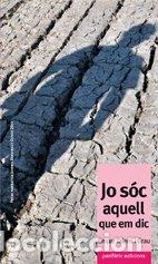 Livros em segunda m&atilde;o: Jo s&oacute;c aquell que em dic (Narrativa)