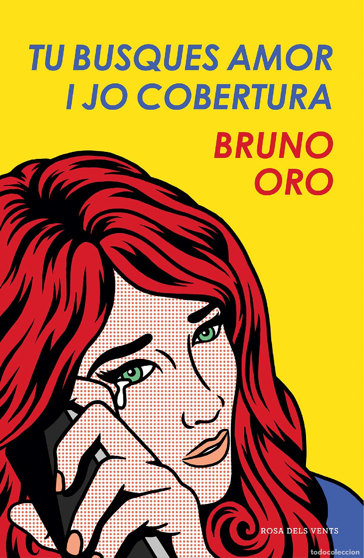 Libros: Tu busques amor i jo cobertura (Narrativa)