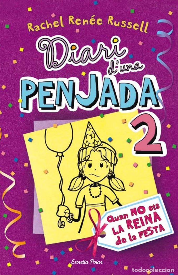 Libros: Diari d'una penjada 2. Quan no ets la reina de la festa