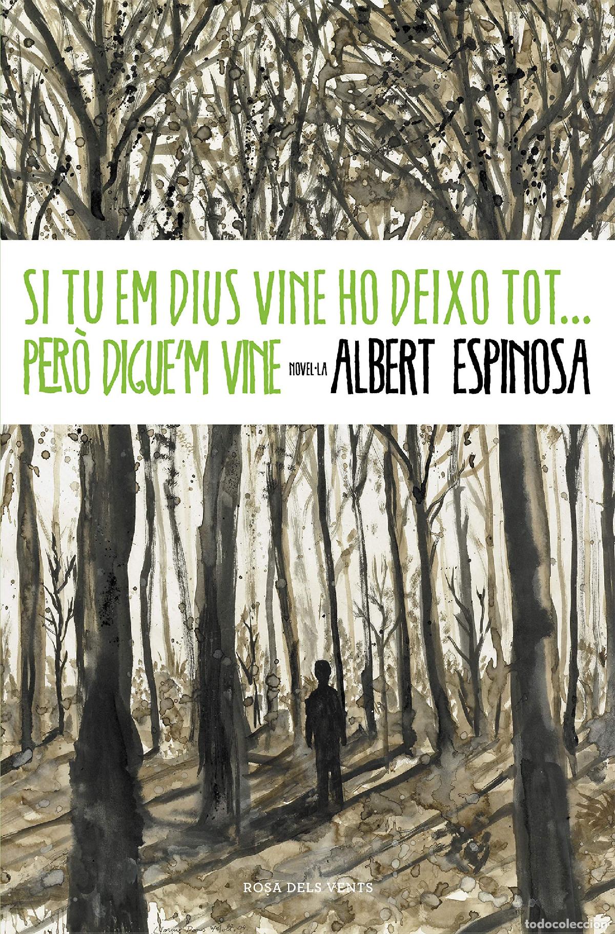 Libros: Si tu em dius vine, ho deixo tot ... pero digue'm vine