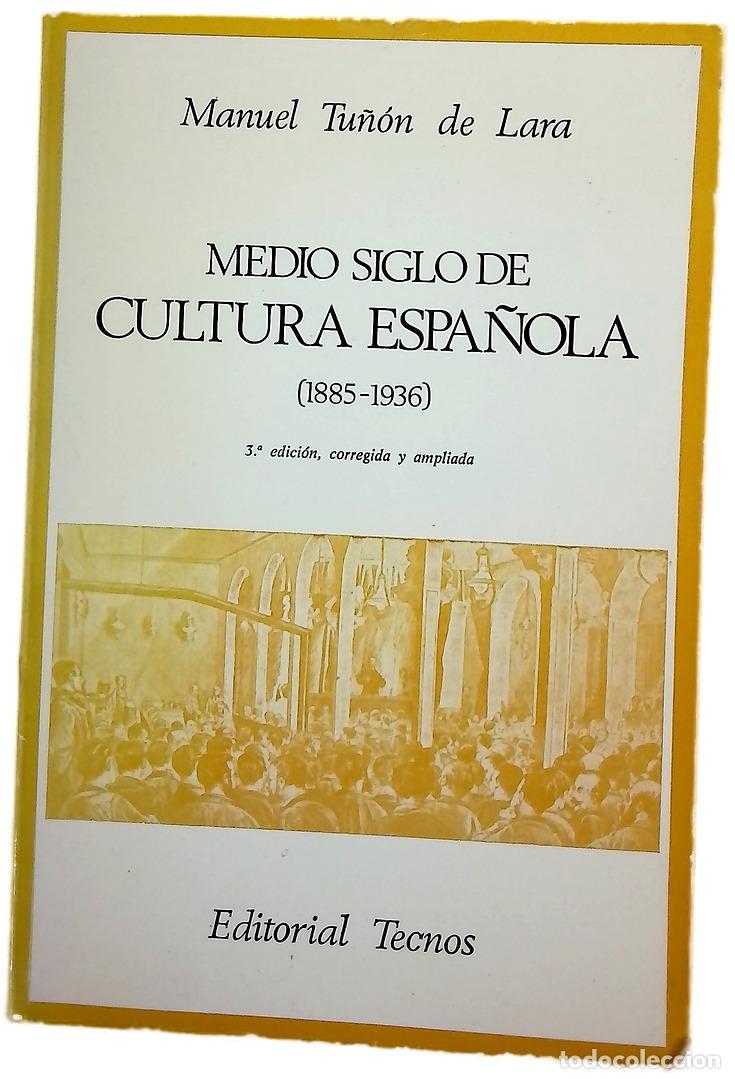 Libros: Medio siglo de cultura espa&ntilde;ola (1885-1936)