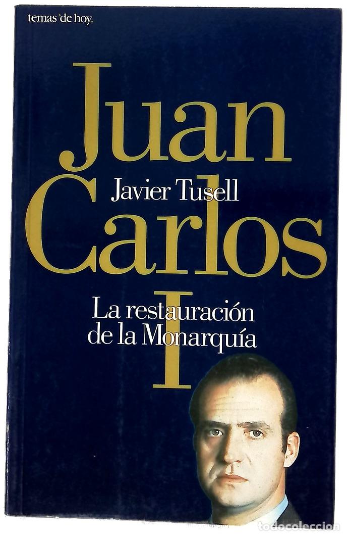 Libros: Juan Carlos I la restauraci&oacute;n de la monarqu&iacute;a