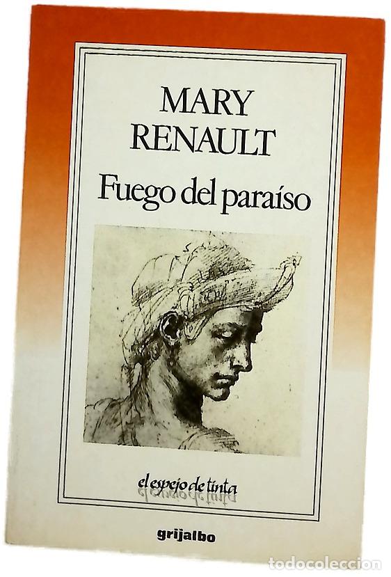 Libros: Fuego del para&iacute;so - Renault, Mary; Salas, Miguel &Aacute;ngel