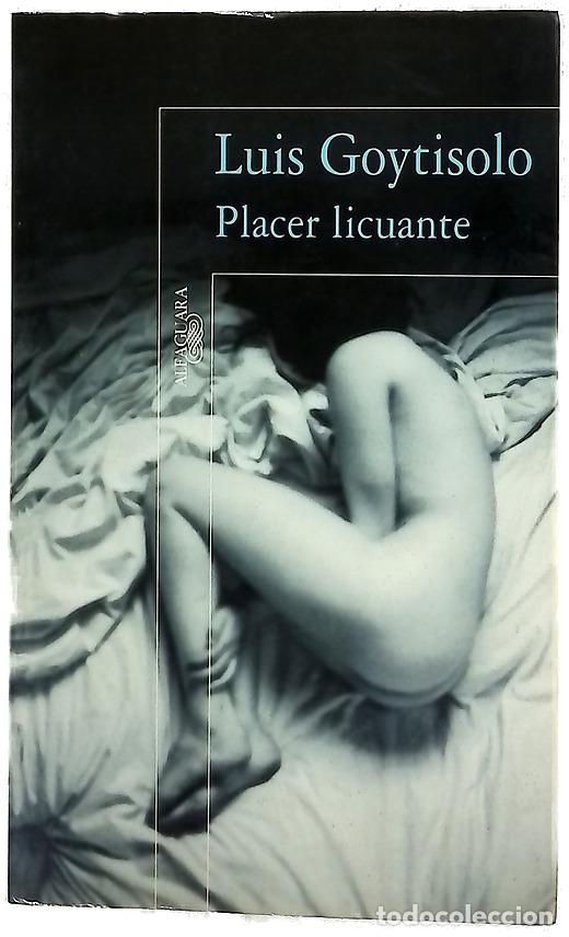 Libros: Placer licuante - Goytisolo, Luis