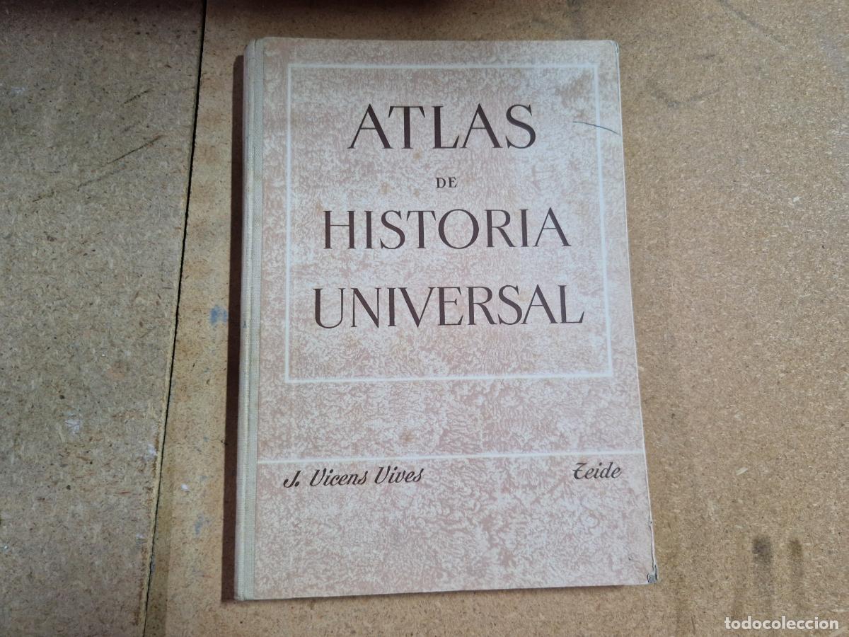 Libros: ATLAS DE HISTORIA UNIVERSAL. D.VINCES VIVES.