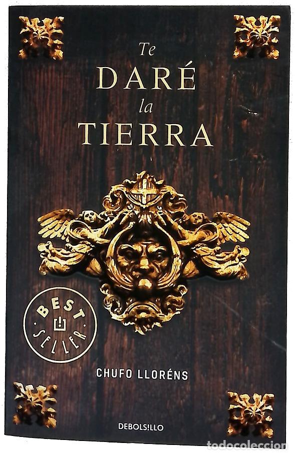 books: Te dar&eacute; la tierra - Llor&eacute;ns, Chufo