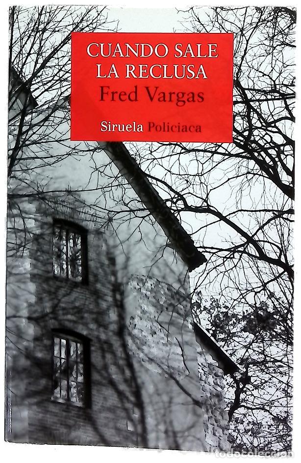 Libros: Cuando sale la reclusa - Vargas, Fred; Su&aacute;rez Girard, Anne-H&eacute;l&egrave;ne