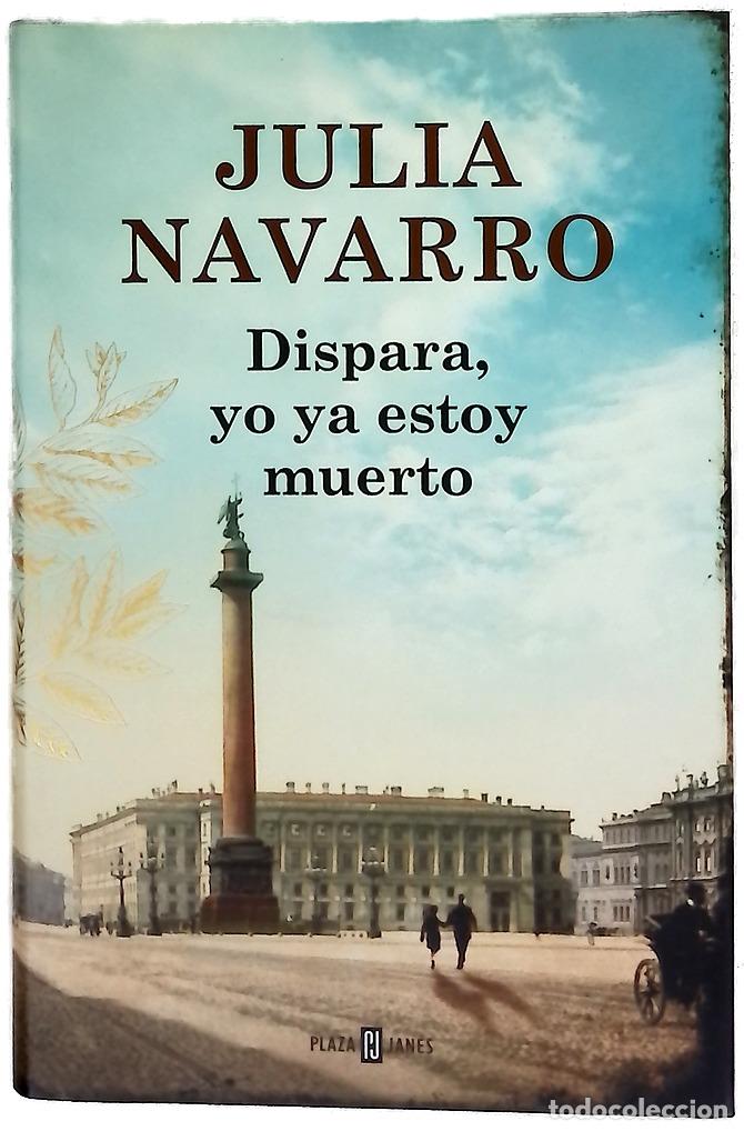 Libri di seconda mano: Dispara, yo ya estoy muerto