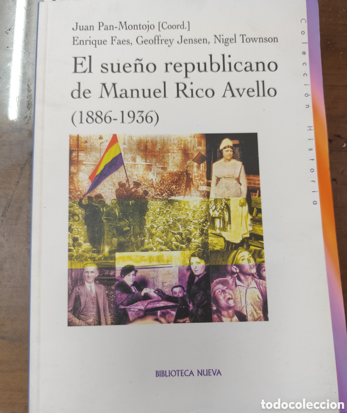 Livres: EL SUE&Ntilde;O REPUBLICANO DE MANUEL RICO AVELLO 1886-1836 - PAN MONTOJO,Juan (Coord.),FAES,Enrique,JENSEN