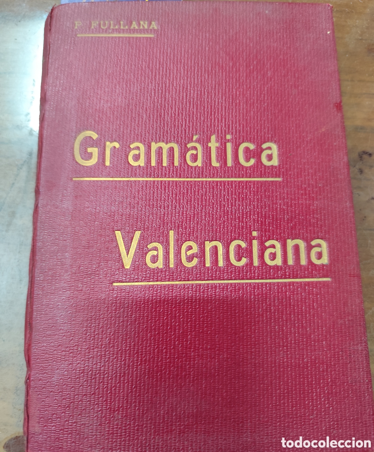 Libri di seconda mano: GRAMATICA ELEMENTAL DE LA LLENGUA VALENCIANA. 1&ordf; Edici&oacute;n. Centre de Cultura Valenciana. A&ntilde;o 1915 -