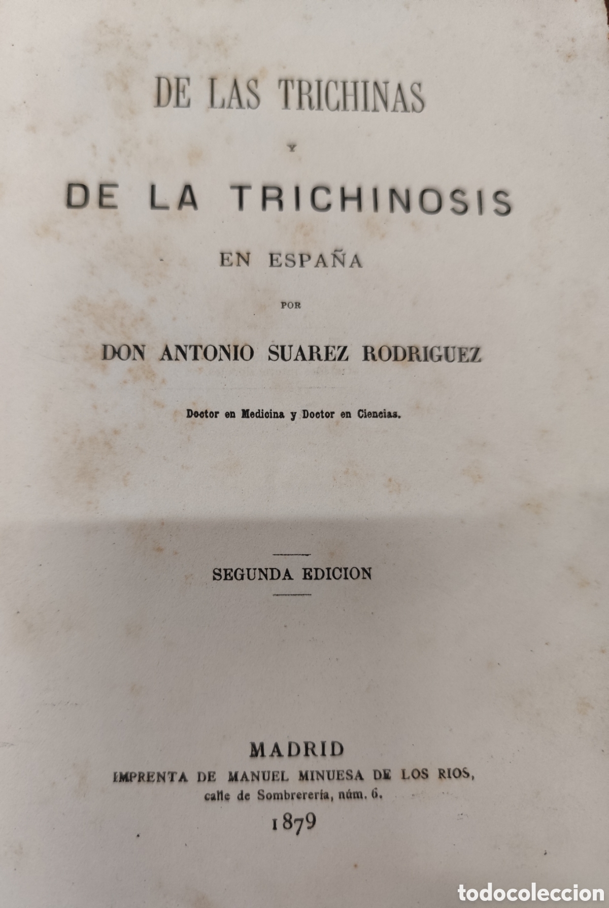 Libri di seconda mano: DE LAS TRICHINAS Y DE LA TRICHINOSIS EN ESPA&Ntilde;A. Dedicatoria autografa del autor. Villar del Arzobisp