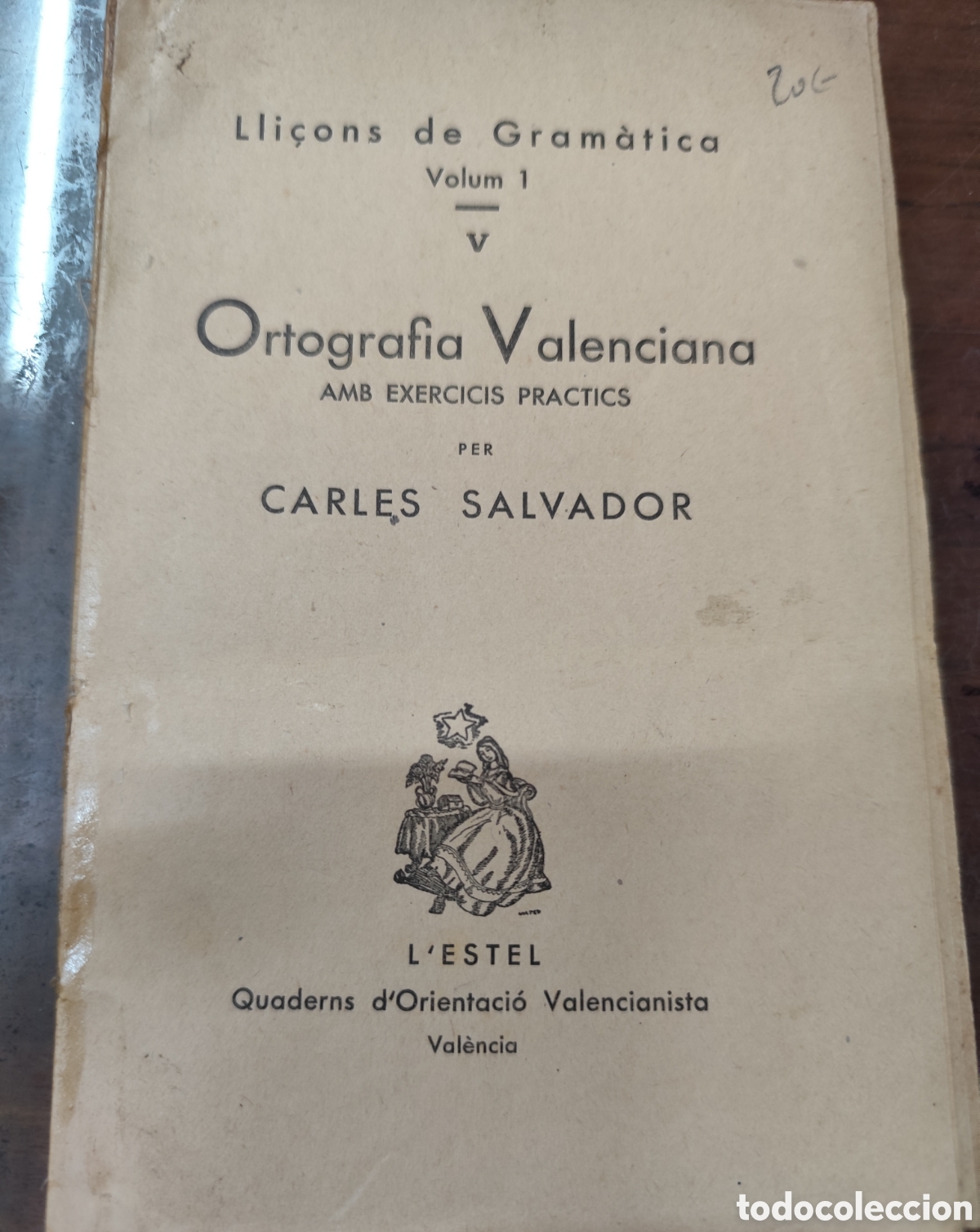 Libri di seconda mano: ORTOGRAFIA VALENCIANA AMB EXERCICIS PRACTICS. Lli&ccedil;ons de gram&aacute;tica Volum 1. V. A&ntilde;o 1937 - SALVADOR,C