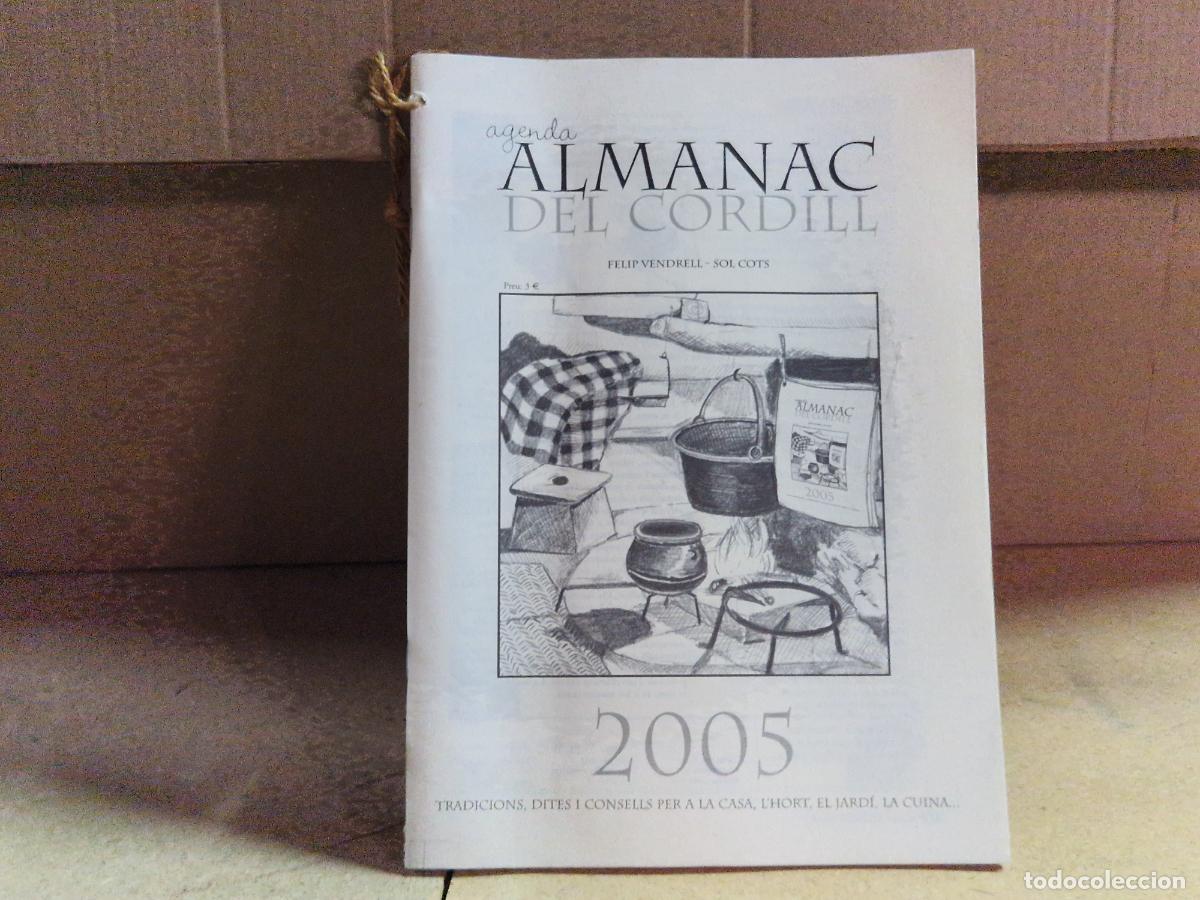 Libros: ALMANAC DEL CORDDIL. 2005 TRADICIONS, DITES I CONSELLS PER A LA CASA.