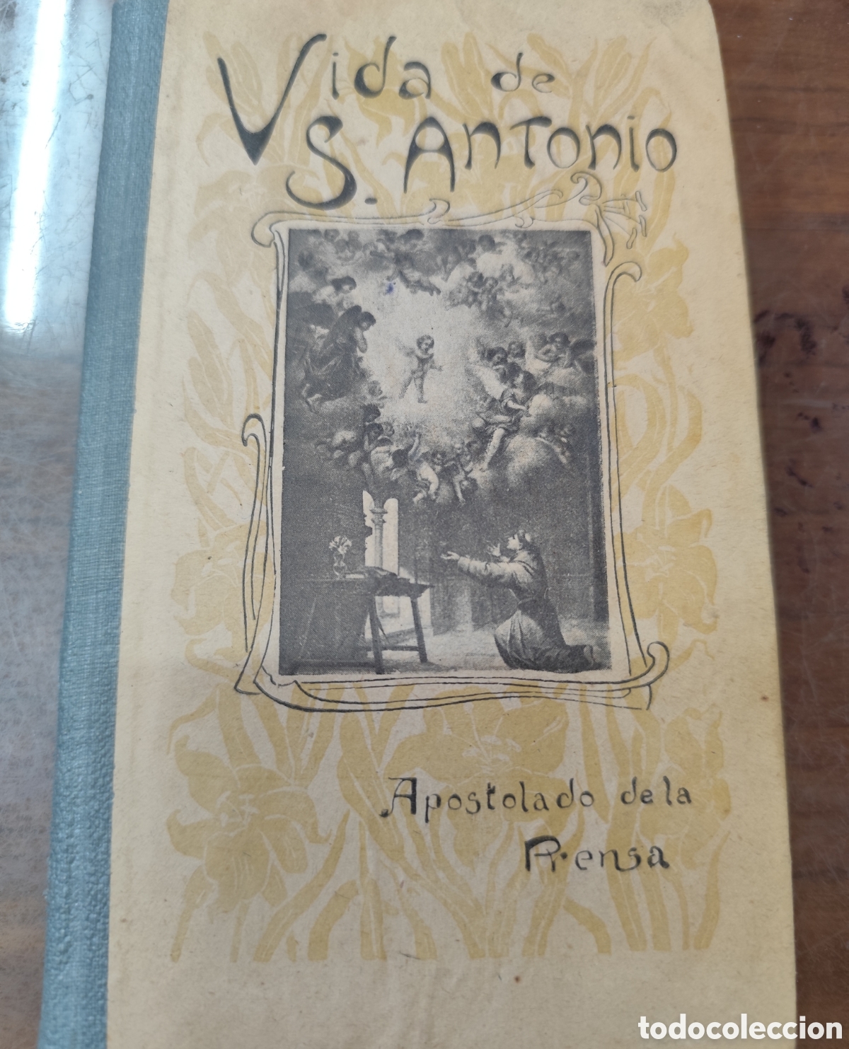 Livres: LA VIDA DE SAN ANTONIO DE PADUA. A&ntilde;o 1911 - Por un socio del Apostolado
