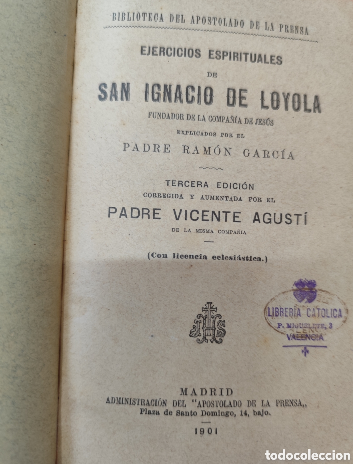 Livres: EJERCICIOS ESPIRITUALES DE SAN IGNACIO DE LOYOLA. A&ntilde;o 1901 - GARCIA,Ram&oacute;n
