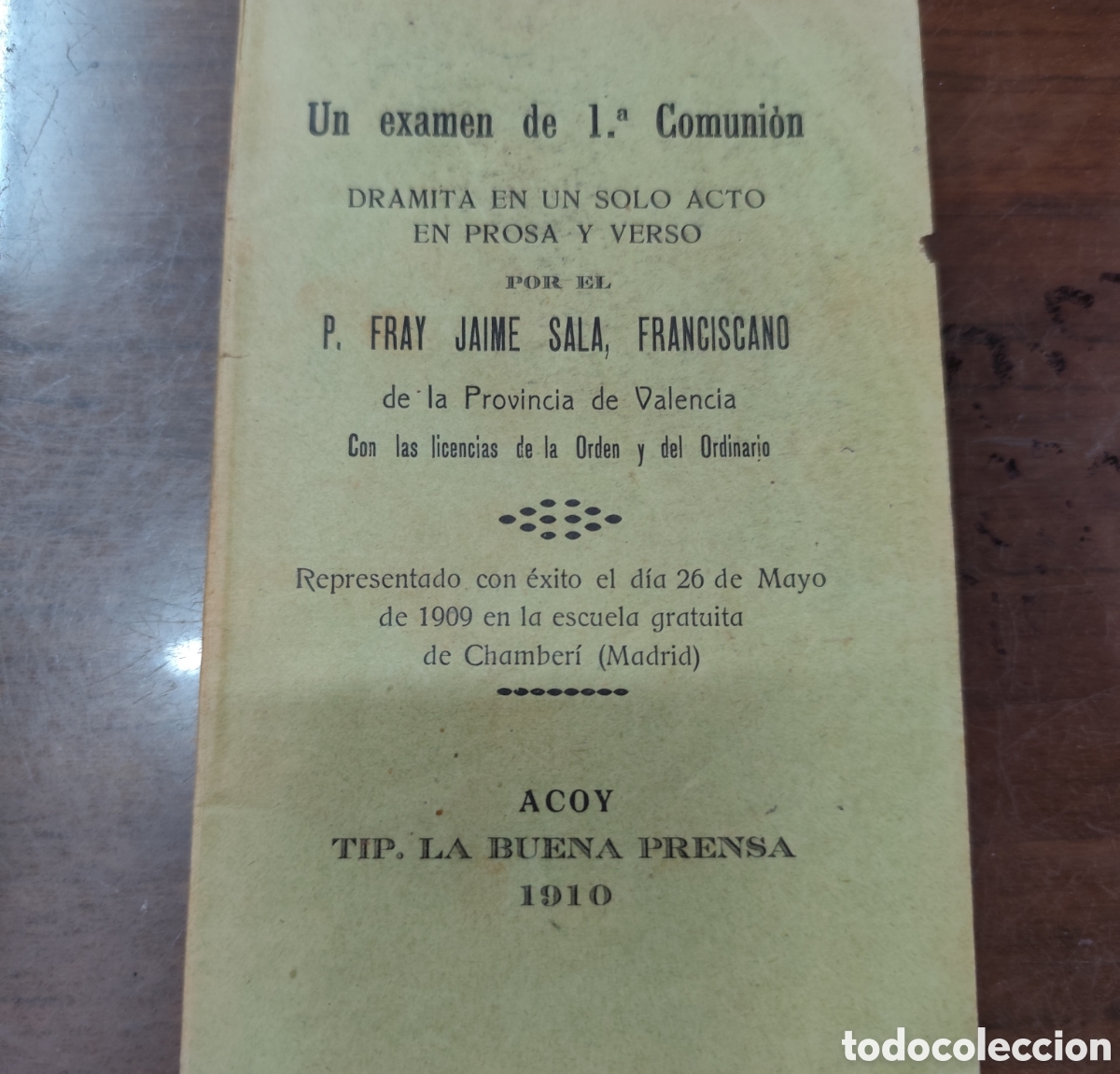 Livres: UN EXAMEN DE 1&ordf; COMUNION. Dramita en un solo acto en prosa y verso. Dedicatoria autografa del autor.