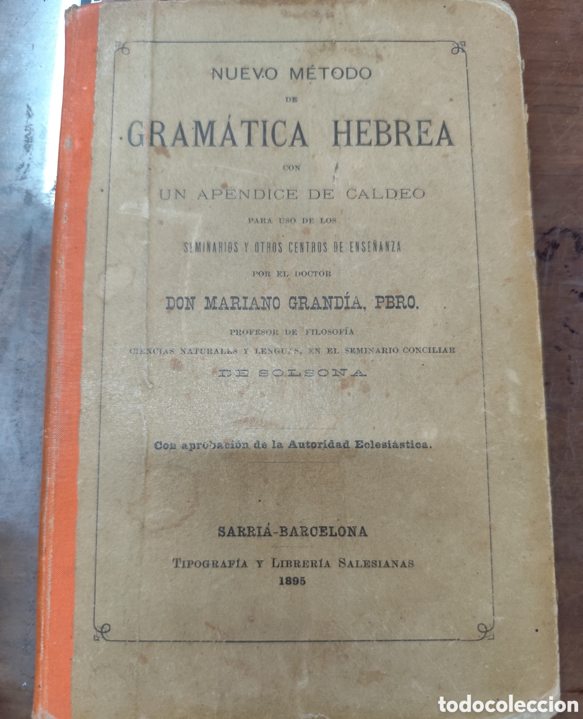 Livres: NUEVO METODO DE GRAMATICA HEBREA CON UN APENDICE DE CALDEO. A&ntilde;o 1895 - GRANDIA,Mariano