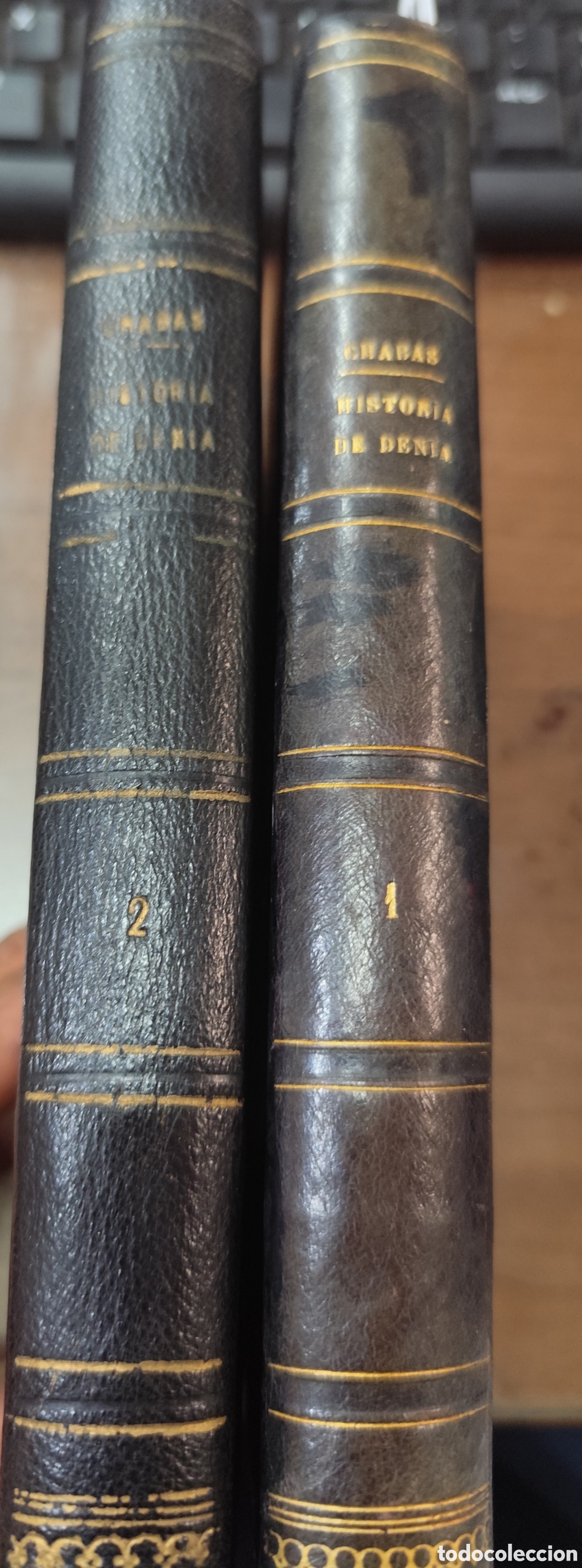 books: HISTORIA DE LA CIUDAD DE DENIA. Los 2 tomos. 1&ordf; Edici&oacute;n. A&ntilde;o 1874-1876. Completo - CHABAS,Roque