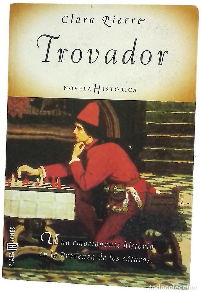 Libros: Trovador - Pierre, Clara - Plaza & Jan&eacute;s