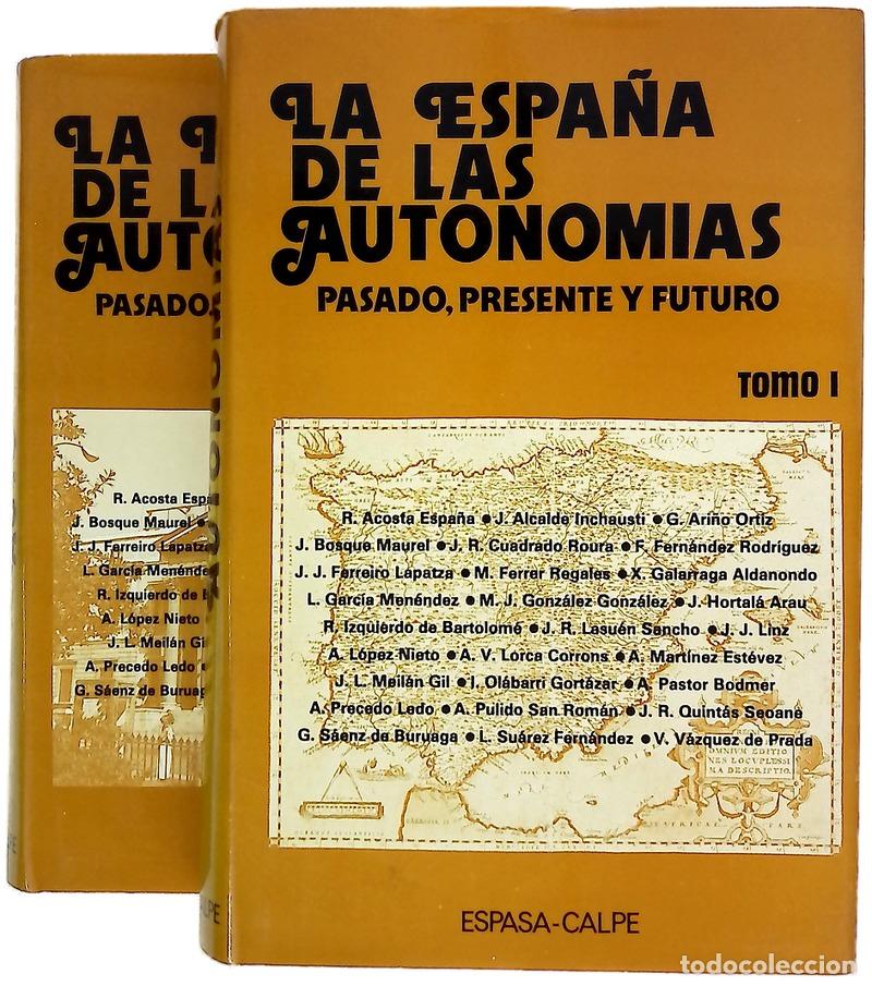 Libros: La Espa&ntilde;a de las autonom&iacute;as (pasado, presente y futuro)