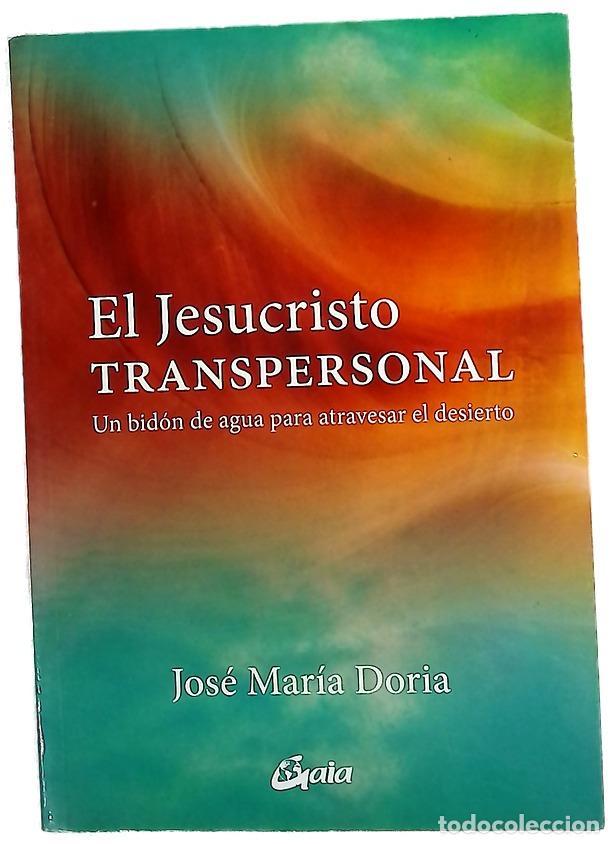 Libros: El Jesucristo transpersonal : un bid&oacute;n de agua para atravesar el desierto