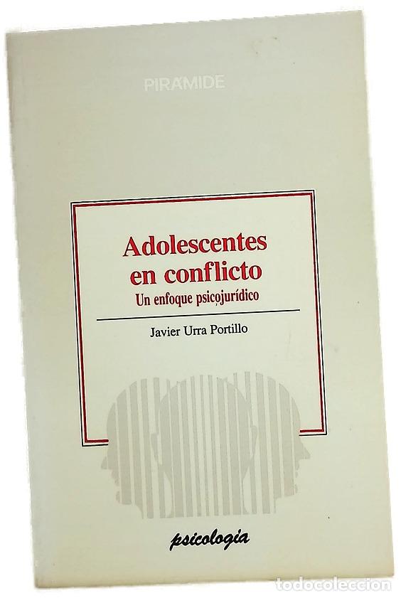Libros: Adolescentes en conflicto un enfoque psicojur&iacute;dico