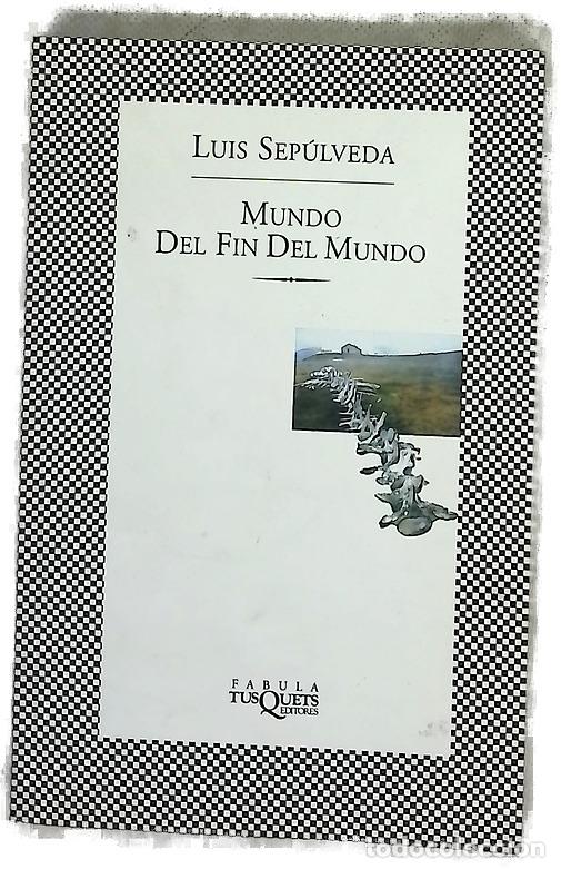 Libri di seconda mano: Mundo del fin del mundo - Sep&uacute;lveda, Luis