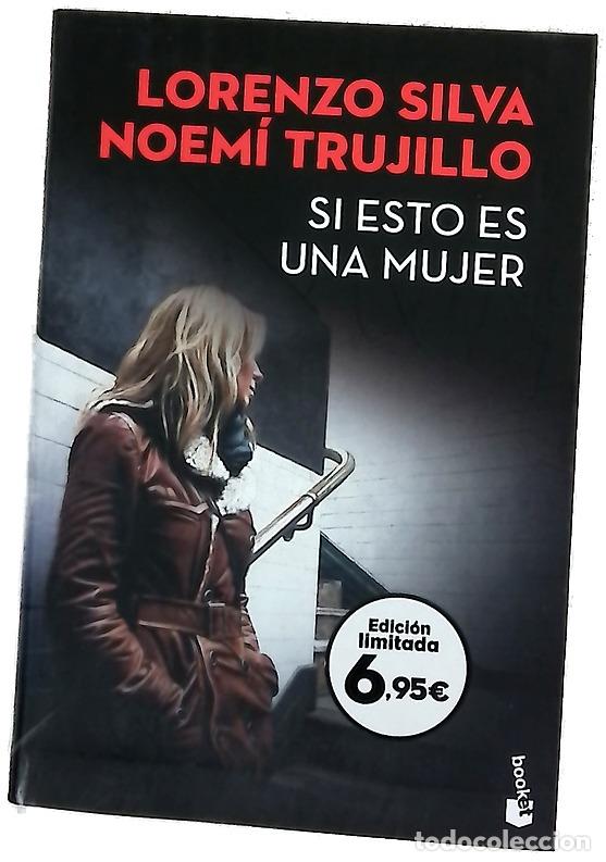 Libri di seconda mano: Si esto es una mujer - Silva, Lorenzo; Trujillo Giacomelli, Noem&iacute;