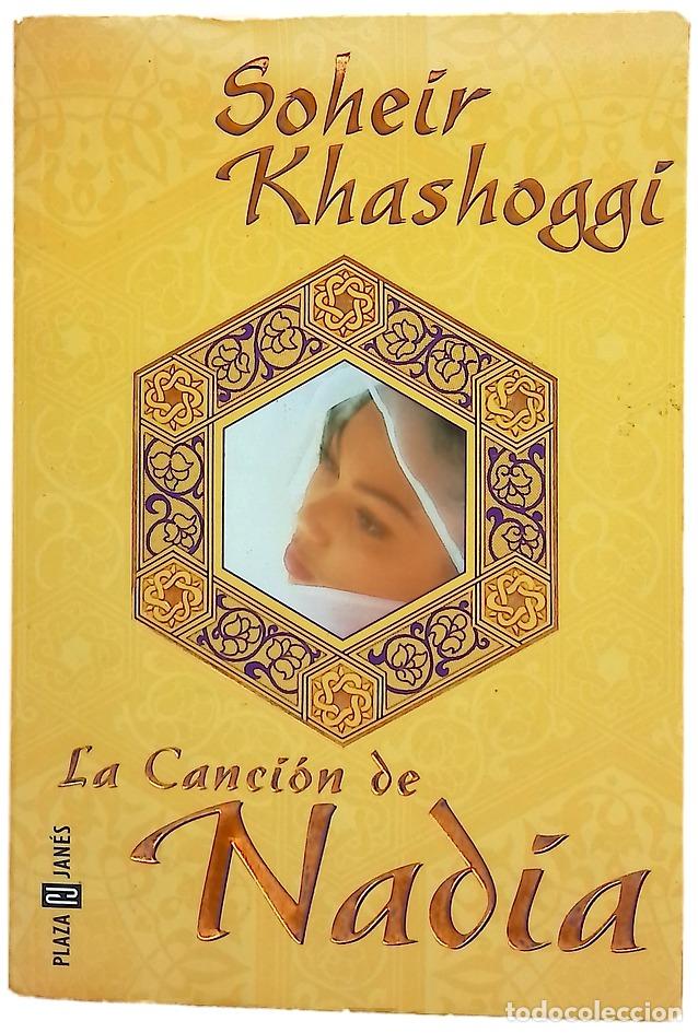 Libros: La canci&oacute;n de Nadia - Khashoggi, Soheir