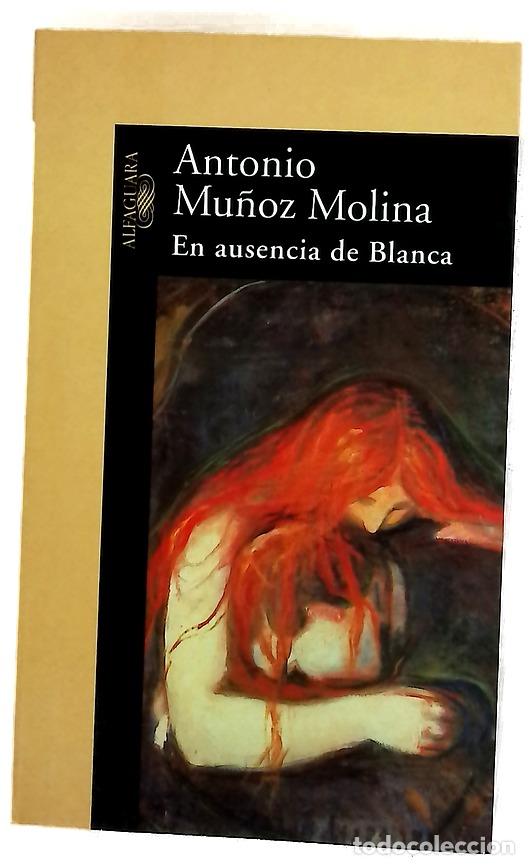 Libros: En ausencia de Blanca - Mu&ntilde;oz Molina, Antonio
