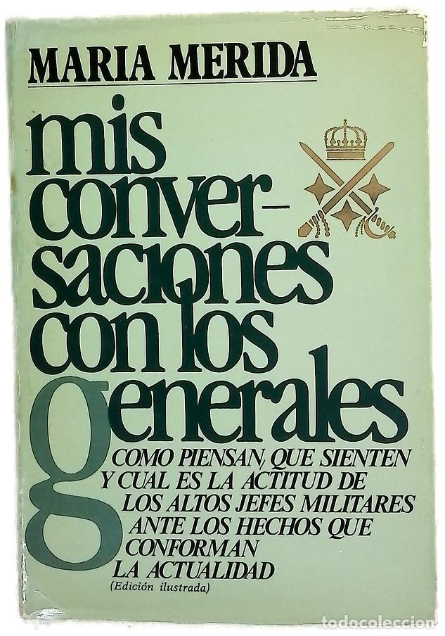 books: Mis conversaciones con los generales veinte entrevistas con altos mandos del Ej&eacute;rcito y de la Armada