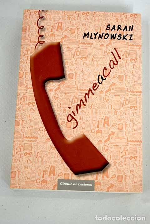 Libros: Gimmeacall - Mlynowski, Sarah - Foto 1