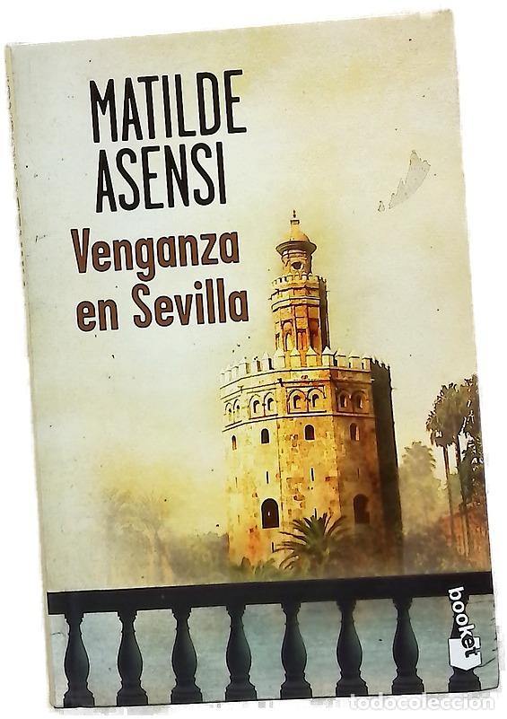 Libros: Venganza en Sevilla - Asensi, Matilde