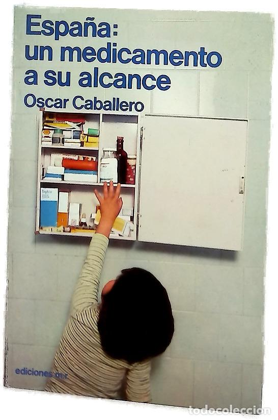 Libros: Espa&ntilde;a un medicamento a su alcance