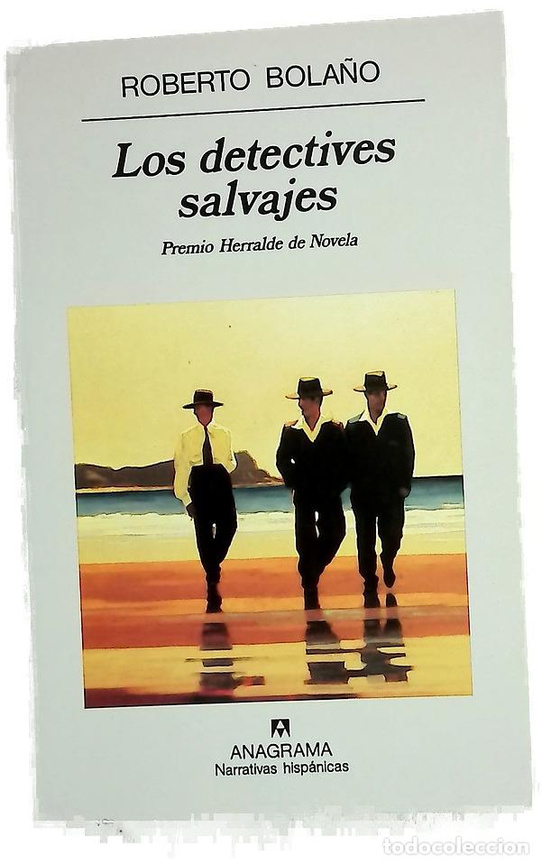 Libros: Los detectives salvajes - Bola&ntilde;o, Roberto