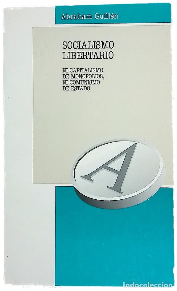 Livros em segunda m&atilde;o: Socialismo libertario ni capitalismo de monopolio, ni capitalismo de estado