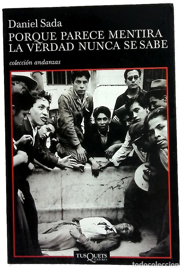 Libros: Porque parece mentira la verdad nunca se sabe