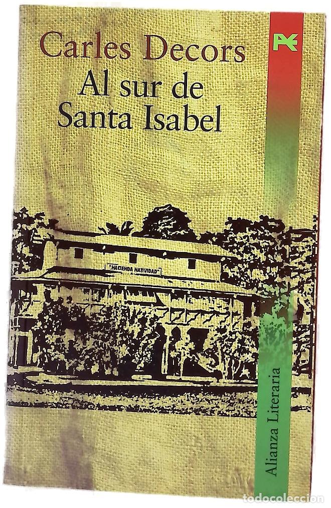 B&uuml;cher: Al sur de Santa Isabel - Decors, Carles