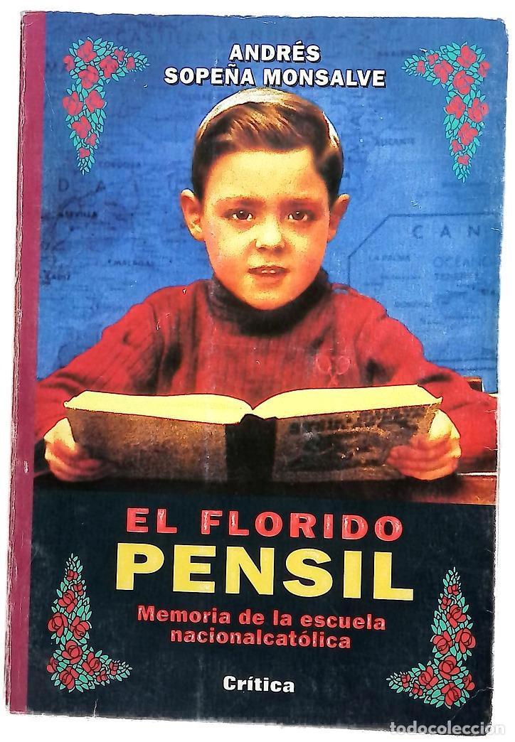 B&uuml;cher: El florido pensil memoria de la escuela nacionalcat&oacute;lica