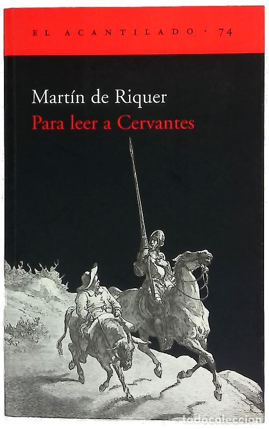 B&uuml;cher: Para leer a Cervantes - Riquer, Mart&iacute;n de