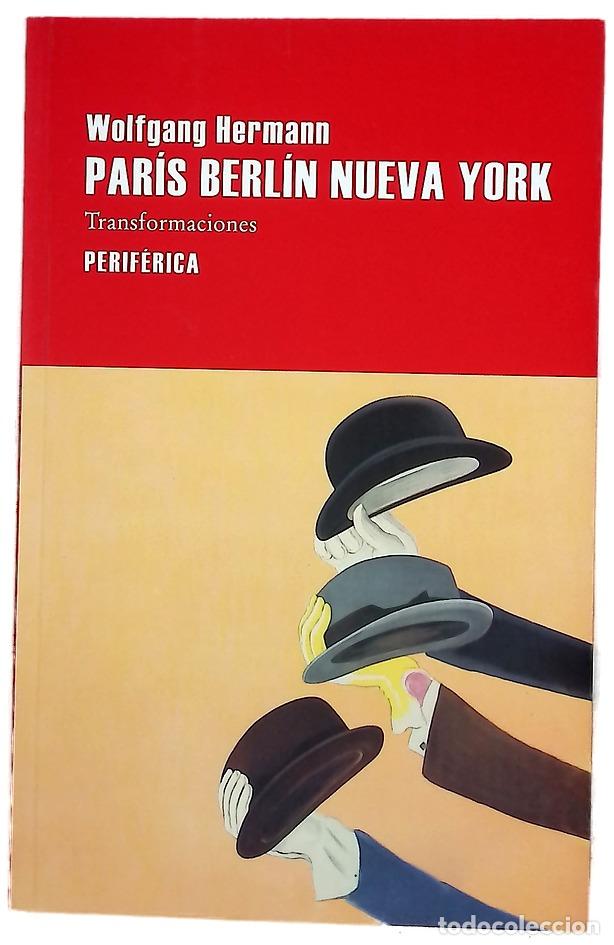 Libros: Par&iacute;s Berl&iacute;n Nueva York : transformaciones